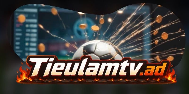 Lịch thi đấu TieulamTV giúp người chơi chủ động trước giờ bóng lăn